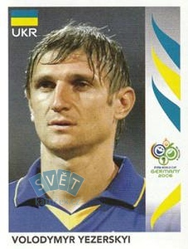 Volodymyr Yezerskyi Ukraine samolepka Panini World Cup 2006 #557
