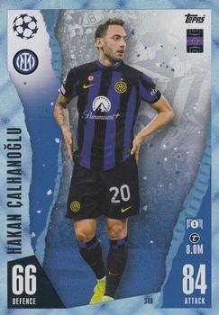 Hakan Calhanoglu Internazionale Milano 2023/24 Topps Match Attax UEFA ChL Crystal Parallel #340