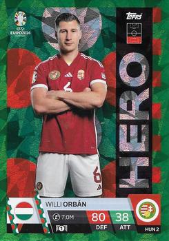 Willi Orban Hungary Topps Match Attax EURO 2024 Hero Green Emerald #HUN2
