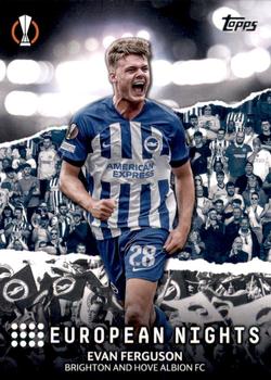 Evan Ferguson Brighton & Hove Albion Topps UEFA Club Competitions 2023/24 European Nights #EN-8