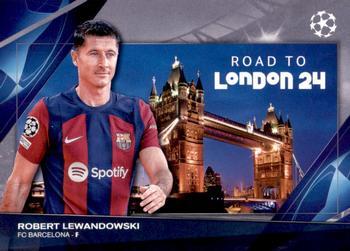 Robert Lewandowski FC Barcelona Topps UEFA Club Competitions 2023/24 Road to the Final #RF-7