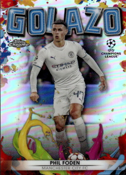 Phil Foden Manchester City FC Topps UEFA Champions League Chrome 2021/22 Golazo #G-04