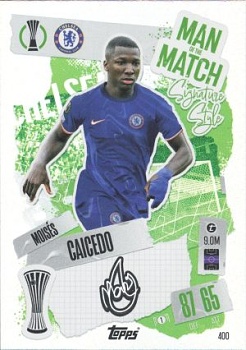 Moises Caicedo Chelsea 2024/25 Topps Match Attax UEFA Club Competitions Man of the Match Signature Style #400