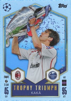 Kaka A.C. Milan 2024/25 Topps Match Attax UEFA Club Competitions Trophy Triumph #441
