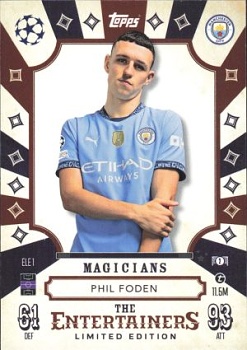 Phil Foden Manchester City 2024/25 Topps Match Attax UEFA Club Competitions Limited Edition - The Entertainers - Magicians #ELE1