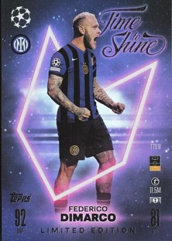 Federico Dimarco Internazionale Milano 2024/25 Topps Match Attax UEFA Club Competitions Limited Edition - Time to Shine #TTS8
