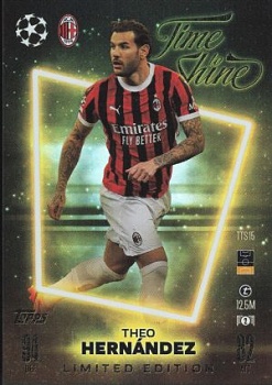 Theo Hernandez A.C. Milan 2024/25 Topps Match Attax UEFA Club Competitions Limited Edition - Time to Shine #TTS15