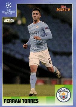 Ferran Torres Manchester City Topps Merlin Heritage 95 UEFA Champions League 2020/21 Action #116
