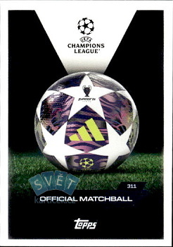UEFA Champions League  Topps Match Attax EXTRA UEFA Club Competitions 2025/26 UEFA Official Matchball #311