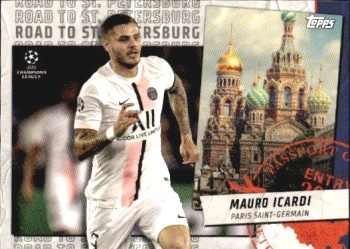 Mauro Icardi Paris Saint-Germain Topps UEFA Champions League Collection 2021/22 Road to St. Petersburg #RSP-02