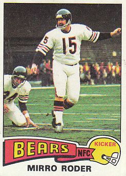 Mirro Roder Chicago Bears 1975 Topps NFL #508 - Jediný Čech v historii NFL