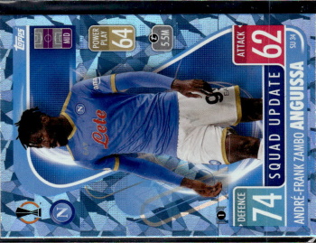 Andre-Frank Zambo Anguissa SSC Napoli 2021/22 Topps Match Attax ChL Extra Squad Update / Crystal Parallel #SU34