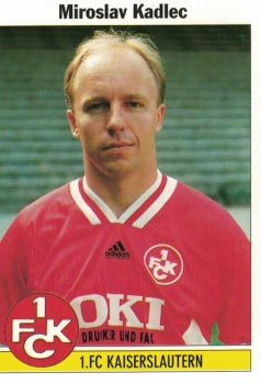 Miroslav Kadlec 1. FC Kaiserslautern samolepka Bundesliga Fussball 1995 #49