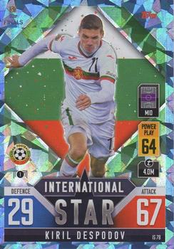 Kiril Despodov Bulgaria Topps Match Attax 101 Road to UEFA Nations League Finals 2022 Blue Crystal Parallel #IS78b