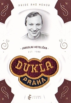 Jaroslav Netolicka Dukla Praha Bravo Dukla Legendary Cards Pride and Honor Gold Mat /11 #PH-NEA