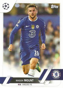 Mason Mount Chelsea Topps UEFA Club Competitions 2022/23 #19