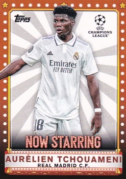 Aurelien Tchouameni Real Madrid Topps UEFA Club Competitions 2022/23 Now Starring #NS-07