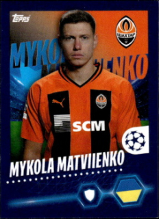 Mykola Matviyenko Shakhtar Donetsk samolepka Topps UEFA Champions League 2023/24 #222