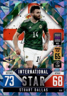 Stuart Dallas Northern Ireland Topps Match Attax 101 Road to UEFA Nations League Finals 2022 Blue Crystal Parallel #IS81b