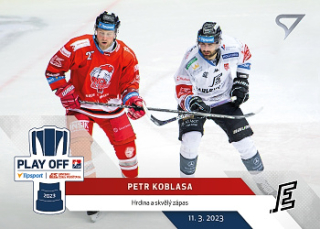 Petr Koblasa Karlovy Vary Tipsport ELH 2022/23 SportZoo Extended Play Off Moments #PM-03