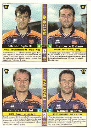 Alfredo Aglietti/Francesco Baiano/Daniele Amerini/Daniele Bellotto Pistoiese Mundicromo Calcio 2001 #471