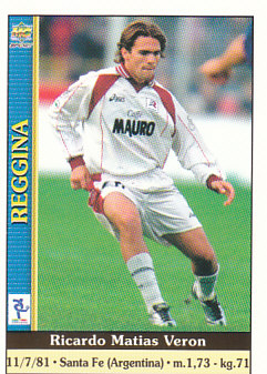 Ricardo Matias Veron Reggina Mundicromo Calcio 2001 Ultima Ora I #525
